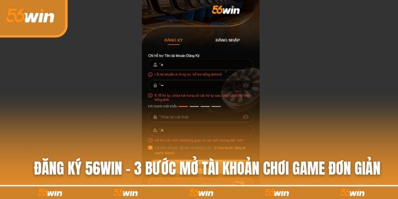 dang-ky-56win-3-buoc-mo-tai-khoan-choi-game-don-gian